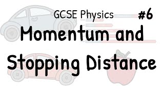 Momentum and Stopping Distance  GCSE Physics Revision [upl. by Udella]