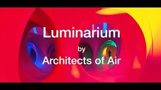 Luminarium by Architects of Air [upl. by Wonacott]