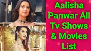 Aalisha Panwar All Tv Serials List  Full Filmography  Indian Actor [upl. by Chaffee]