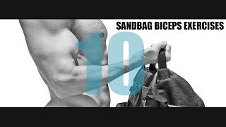 10 SANDBAG BICEPS EXERCISES AND WHICH PART OF THE BICEPS THEY TARGET [upl. by Eivod]