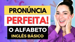 ⭐ PRONÚNCIA PERFEITA O Alfabeto em Inglês  Super Fácil [upl. by Atinor]