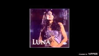 LUNA  Seceru  Audio 2005 [upl. by Oniram]