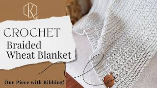 Braided Wheat Crochet Blanket Video Tutorial [upl. by Elon439]