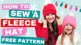 EASY Fleece Hat Sewing Tutorial and Free Pattern [upl. by Mortensen]