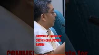 COMMELEC position for 2025 BARANGAY at BARMM elections [upl. by Nivrehs509]