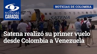 Satena realizó su primer vuelo desde Colombia a Venezuela [upl. by Ronalda]