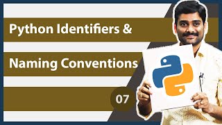 Python identifiers and Naming conventions  Python Tutorial 07 [upl. by Snoddy]