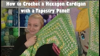 How to crochet a Hexagon cardigan with Tinkerbell inspired tapestry detail [upl. by Acissev]