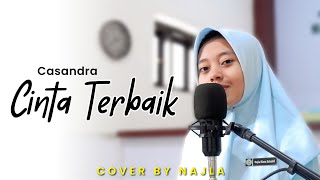 Cinta Terbaik Casandra  Cover Live Akustik  Najla Rizna Salsabil [upl. by Volotta]