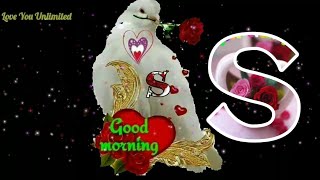 Good morning s  S good morning  Good morning status s  New good morning status  Love you s [upl. by Seiter]