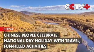 Chinese People Celebrate National Day Holiday with Travel FunFilled Activities [upl. by Nalyak618]