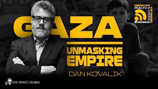 Gaza Unmasking Empire with Dan Kovalik [upl. by Arracat]