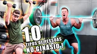 10 TIPOS DE PESSOAS NO GINÁSIO [upl. by Skurnik]