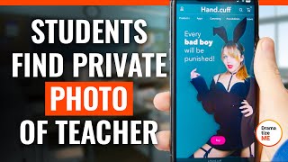 Students Find Private Photo Of Teacher  DramatizeMeSpecial [upl. by Anan]