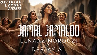 JAMAL JAMALOO  Elnaaz Norouzi Deejay Al  New Song  Animal  Translation I Jamal Kudu [upl. by Hyacintha]