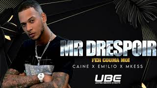 Mr Drespoir  Fer Couma Moi Caine X Emlo X Mkees Official Audio [upl. by Satsok]