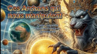 Les archons dans le gnosticisme [upl. by Aicined]