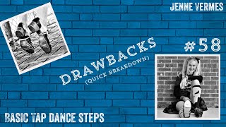 LEARN TO TAP DANCE  DRAWBACKS Quick Breakdown  Free online dance class  Step Tutorial [upl. by Stranger]