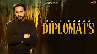 Diplomats  Saiz Bajwa  Bio Level 1  Latest Punjabi Song 2024 [upl. by Wassyngton]