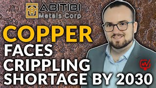 Copper Shortage Accelerating to 2030  Jon Deluce Abitibi Metals AMQ [upl. by Estel756]