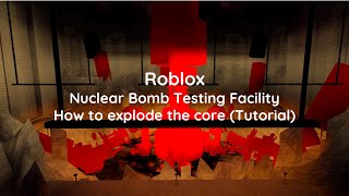 Roblox  NBTF  How to explode the core Tutorial [upl. by Corkhill]