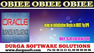 Oracle Business Intelligence  using an initialization Blocks in OBIEE 11g RPD [upl. by Ferdinanda]