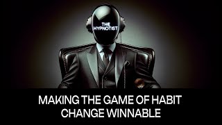 Making the Game of Habit Change Winnable [upl. by Bonacci]