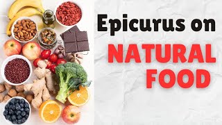 Epicurus on Natural Food [upl. by Anyal]