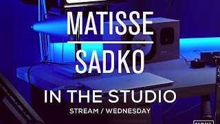 In The Studio With  Matisse amp Sadko Part 1 [upl. by Relyat]