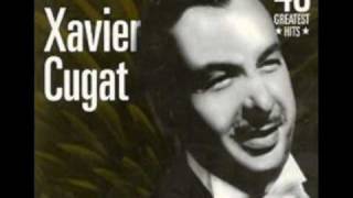 XAVIER CUGAT  Jamay [upl. by Krucik850]