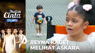 BERI KODE Reyna SYOK Melihat Askara Main  IKATAN CINTA  EPS1072 14 [upl. by Goat]