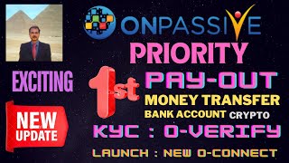 ONPASSIVE NEW UPDATE PRIORITY PAYOUT KYC OVERIFY AI TRAFFIC ALLOCATION NEW OCONNECT LAUNCH [upl. by Cho659]