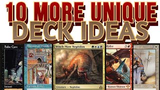 10 More Interesting Commander Deck Ideas [upl. by Omrelliug198]