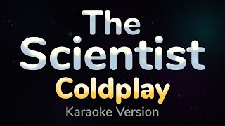 THE SCIENTIST  Coldplay HQ KARAOKE VERSION with lyrics [upl. by Essenaj]