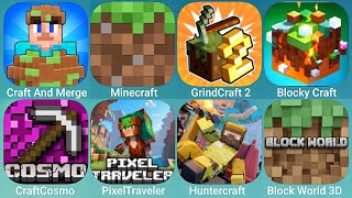 Craft and Merge Minecrft GrindCraft 2 Blocky Craft CraftCosmo Pixel Traveler Huntercraft [upl. by Okin]