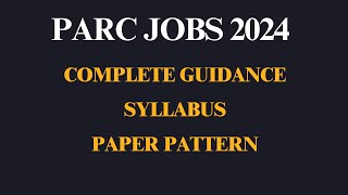 PARC Jobs 2024 Complete Guidance  Syllabus  Paper Pattern [upl. by Kean]