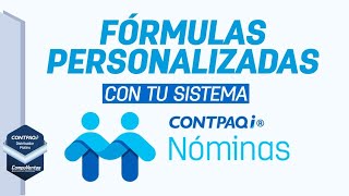 Fórmulas personalizadas con CONTPAQi Nóminas [upl. by Ocnarf]