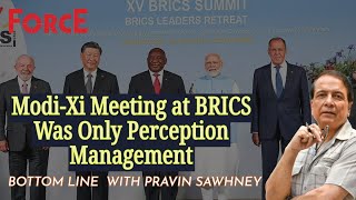 Decoding IndiaChina Interaction at the BRICS Summit  Bottom Line with Pravin Sawhney [upl. by Rattan]