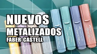 SUBRAYADORES METALIZADOS FABERCASTELL ✨✨¡¡ NUEVOS COLORES 😍😍 [upl. by Stoddard]