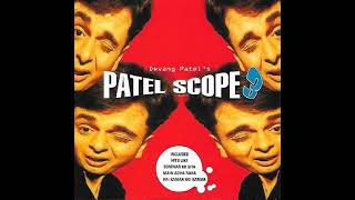 Chalte Chalte Devang Patel Patel Scope 3 [upl. by Sajet]