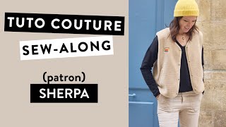 TUTORIEL COUTURE Coudre le gilet SHERPA [upl. by Demy]