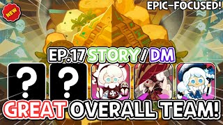 GREAT Overall Team for Episode 17 StoryDark Mode  Cookie Run Kingdom [upl. by Stoat]