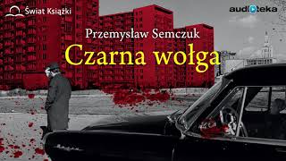 quotCzarna wołgaquot  audiobook [upl. by Aubin]