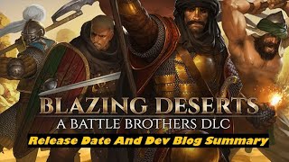 Battle Brothers Blazing Deserts DLC An Overview [upl. by Ethben]