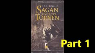 JRR Tolkien Sagan om de två tornen 1 Part Svenska Ljudbok [upl. by Akram]