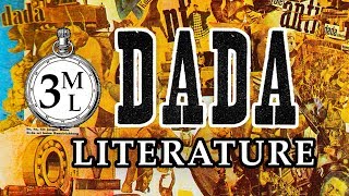 3ML DADA Literature amp DADA Writing  3 Minute Literature [upl. by Yatzeck]