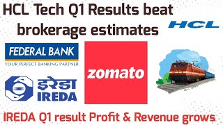 HCL Tech Q1 resultIREDA Q1 resultZomatoFederal BankRailtelIRFCRVNLIT stocks news [upl. by Uuge]