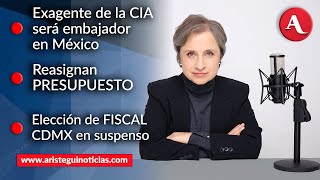 AristeguiEnVivo Exmiembro de la CIA será embajador en México reasignan presupuesto  111224 [upl. by Yenaffit]