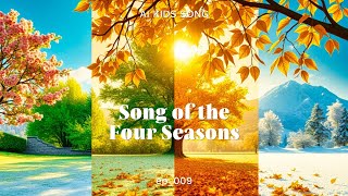 Song of the Four SeasonsThe Changing of the Seasons Throughout the YearKids songsNursery rhymes [upl. by Tiduj]