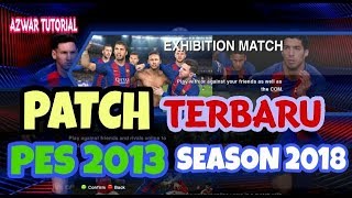 free download update pes 2013 terbaru agustus 2018 [upl. by Kelleher47]